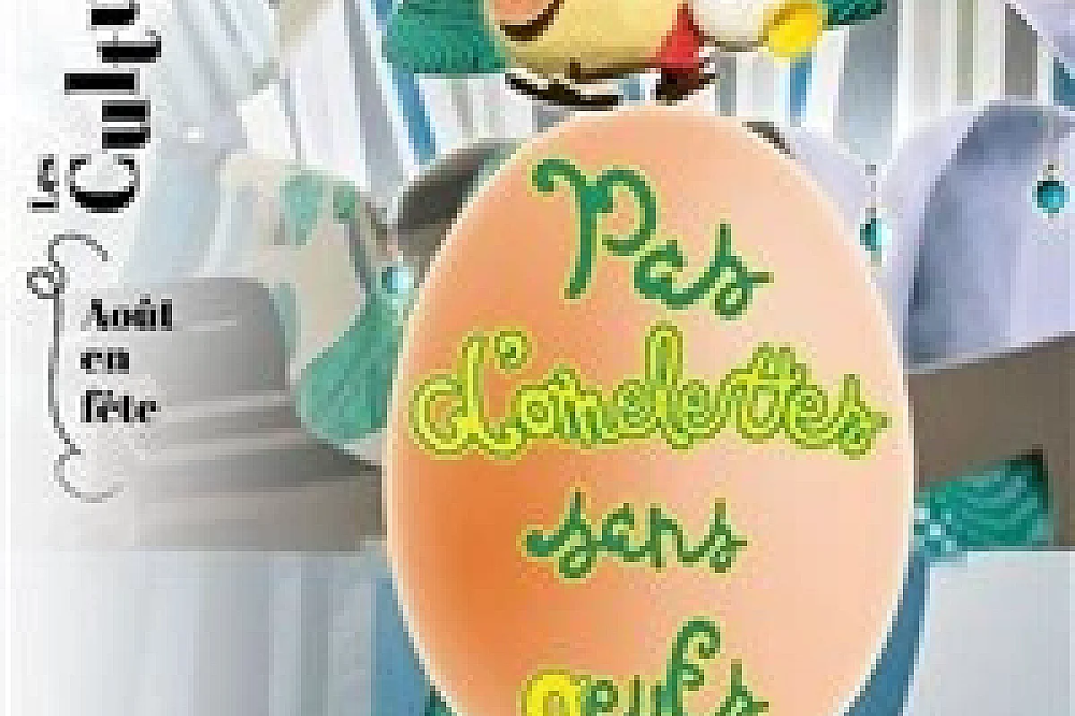 Pas d'omelettes sans oeufs