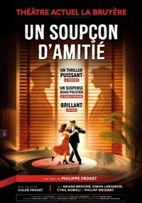Un soupçon d'amitié