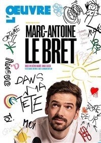 Marc-Antoine Le Bret dans Dans ma tête