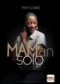 Mam' Issabré dans Mam'an solo