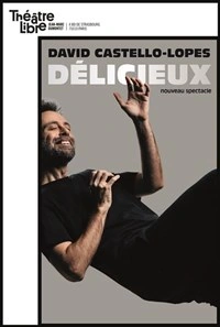 David Castello-Lopes dans Délicieux
