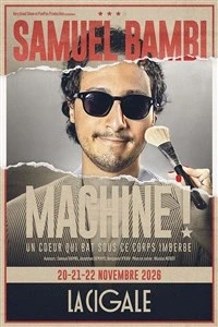 Samuel Bambi dans Machine !