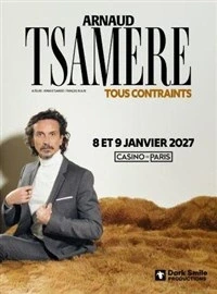 Arnaud Tsamere dans Tous contraints