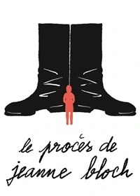 Le procès de Jeanne Bloch
