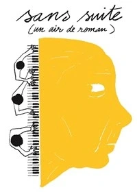 Sans suite (un air de roman)