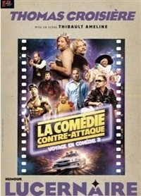 Thomas Croisière dans La comédie contre-attaque
