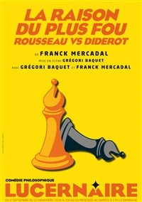 La Raison du plus fou