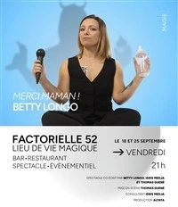 Betty Longo dans Merci Maman !