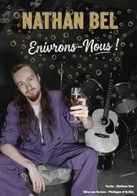 Nathan Bel dans Enivrons-nous !