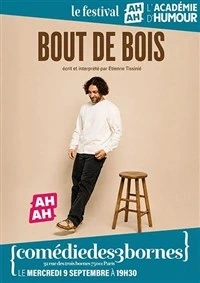 Etienne Tissinié dans Bout de bois