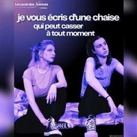 Je vous écris d'une chaise qui peut casser à tout moment