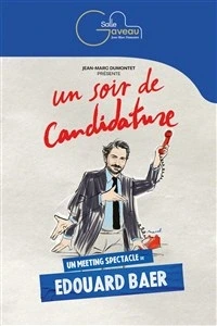 Edouard Baer dans Un soir de candidature