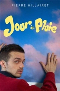 Pierre Hillairet dans Jour de pluie