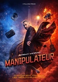 Jérémy Moriau dans Manipulateur