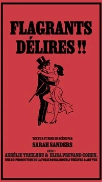 Flagrants délires