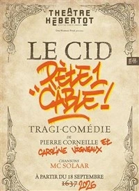 Le Cid pète un câble