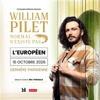 William Pilet dans Normal n'existe pas