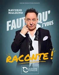 Saverio Maligno dans Faut qu'j'vous raconte
