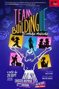 Team Buildingue, la comédie musicale