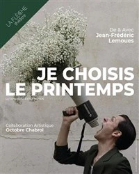 Jean-Frédéric Lemoues dans Je choisis le printemps
