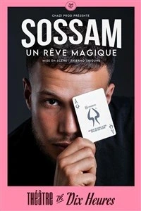 Sossam dans Un rêve magique