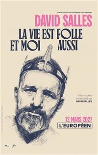 David Salles dans La vie est folle et moi aussi