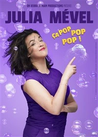 Julia Mével dans Ça pop pop pop !