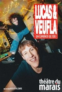 Lucas & Veufla dans En carence de fer