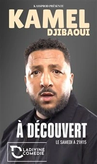 Kamel Djibaoui dans À découvert