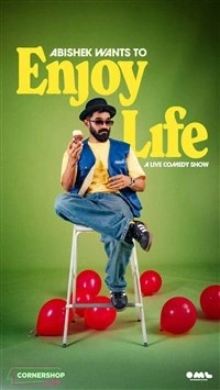 Abishek Wants to Enjoy Life