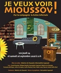 Je veux voir Mioussov !