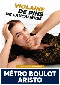 Violaine de Pins de Caucalières dans Métro, boulot, aristo