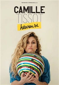 Camille Tissot dans Heureuse