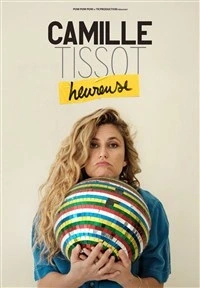 Camille Tissot dans Heureuse