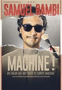 Samuel Bambi dans Machine !