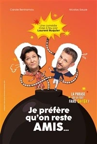 Je préfère qu'on reste amis
