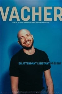 Vacher dans En attendant l'instant présent