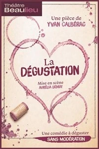 La dégustation