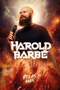 Harold Barbé dans Relax Max