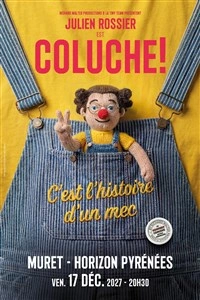 Julien Rossier est Coluche !