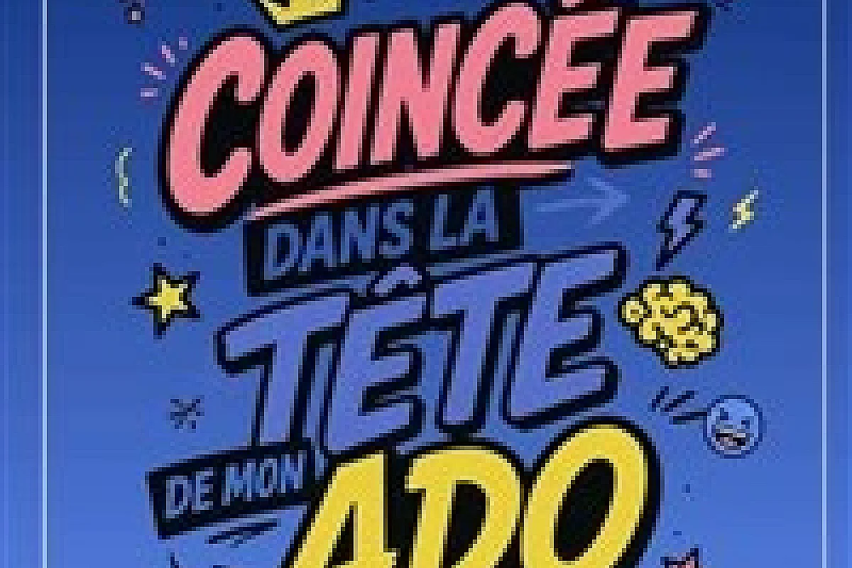 Coincée dans la tête de mon ado