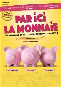 Par ici la monnaie