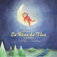 Le rêve de Tika