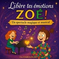 Libère tes émotions Zoé !
