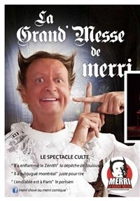 La grande messe de Merri