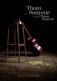 Thom Souyeur chante Thom Souyeur