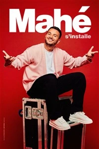 Mahé s'installe