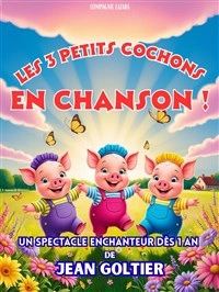 Les 3 petits cochons en chanson !