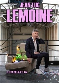 Jean-Luc Lemoine dans Liquidation