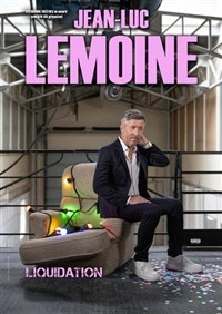 Jean-Luc Lemoine dans Liquidation